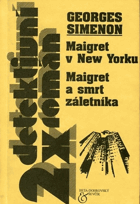 Maigret v New Yorku Maigret a smrt záletníka