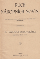 Duch Národních Novin, spis obsahující úvodní články z Národních Novin roku 1848, 1849, ...