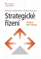 Strategické řízení - teorie pro praxi