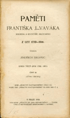 Paměti Františka J. Vaváka, souseda a rychtáře milčického z let 1770-1816. Kniha třetí ...