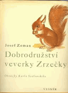 Dobrodružství veverky Zrzečky BEZ OBÁLKY!!