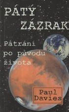 Pátý zázrak Pátrání po původu života