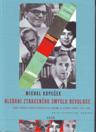 Hledání ztraceného smyslu revoluce  DECENTNĚ ZATRHÁVÁNO FIXOU Zrod a počátky marxistického ...
