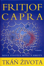 Tkáň života Nová syntéza mysli a hmoty