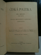 Česká politika. Díl 2. Část 2, Správa mocnářství Rakousko-uherského