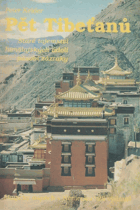 Pět Tibeťanů - staré tajemství himálajských údolí působí zázraky