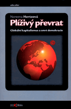 Plíživý převrat - globální kapitalismus a smrt demokracie