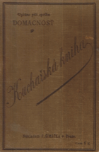Kuchařská kniha - sbírka vyzkoušených jídelních předpisů