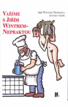 Vaříme s Jiřím Wintrem-Nepraktou