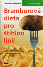 Bramborová dieta pro štíhlou linii - ideální šetrná strava pro redukci váhy