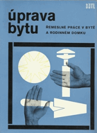Úprava bytu - řemeslné práce v bytě a v rodinném domku