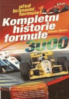 Před branami formule 1 - kompletní historie formule 3000