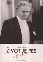 Hugo Haas - Život je pes