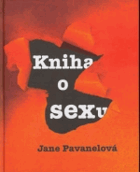 Kniha o sexu - abeceda pro lepší milování