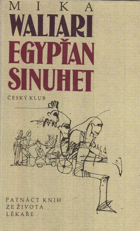 Egypťan Sinuhet, 15 knih ze života lékaře