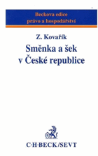 Směnka a šek v České republice V TEXTU ZATRHÁVÁNO PROPIS. TUŽKOU!