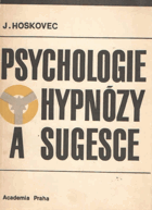 Psychologie hypnózy a sugesce