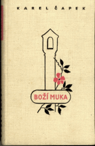 Boží muka. Kniha novel VOLNÉ SEŠITY VČ. ORIG.DESEK!