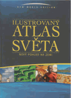Ilustrovaný atlas světa - nový pohled na zemi