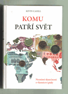 Komu patří svět - neznámé skutečnosti o vlastnictví půdy