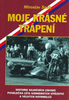 Moje krásné trápení Motocykly