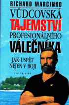 Vůdcovská tajemství profesionálního válečníka