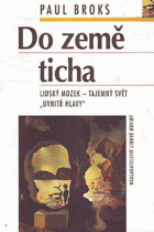 Do země ticha - lidský mozek - tajemný svět