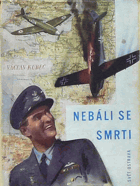 Nebáli se smrti