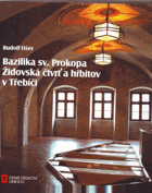 Bazilika sv. Prokopa, židovská čtvrť a hřbitov v Třebíči