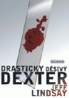 Drasticky děsivý Dexter