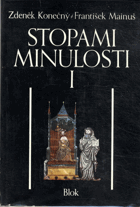 Stopami minulosti - kapitoly z dějin Moravy a Slezska I. do roku 1781