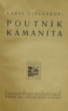 Poutník Kámaníta - legendový román