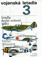 Letadla druhé světové války Vojenská letadla 3