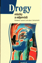 Drogy - otázky a odpovědi - příručka pro rodinné příslušníky a pomáhající profese