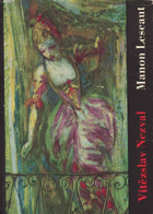 Manon Lescaut - hra o sedmi obrazech podle románu abbé Prévosta