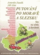 Putování po Moravě a Slezsku
