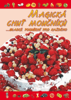 Magická chuť moučníků Sladké pokušení pro každého