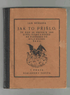 Jak to přišlo, že dne 20. srpna r. 1849 o půl jedné s poledne Rakousko nebylo rozbořeno