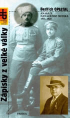 Zápisky z velké války - anabáze hanáckého medika 1914-1920