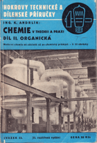 Chemie v theorii a praxi - úplný přehled moderní chemie od základů až po chemický průmysl. ...