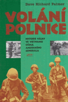 Volání polnice - k historii války ve Vietnamu očima amerického generála