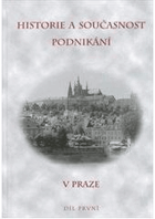 Historie a současnost podnikání v Praze I.