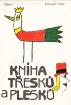 Kniha třesků a plesků Mikulka, Alois !