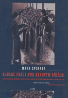 Nucené práce pod hákovým křížem Zahraniční civilní pracovníci, váleční zajatci a ...