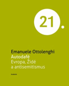 Autodafé - Evropa, Židé a antisemitismus