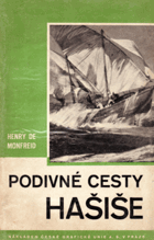 Podivné cesty hašiše BEZ OBÁLKY!