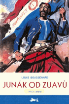 Junák od Zuavů CELOPLÁTNO VČ. PŘEDNÍ ČÁSTI OBÁLKY I SE ZÁLOŽKOU!,