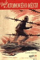 Únik z atomového města POLNICE 20 Příběh z bitvy o vynález