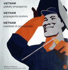 Vietnam - plakáty propagandy - Vietnam - propaganda posters - Vietnam - manifesti di propaganda