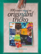 100 a 1 nápad na originální tričko